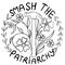 Smash the patriarchy hand drawn illustration with hammer flowers. Feminism activism concept, reproductive abortion