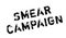 Smear Campaign rubber stamp