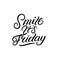 Smile it is Friday hand written lettering.