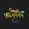 Smile like a Banana - vector lettering illustration