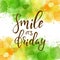 Smile it`s friday modern calligraphy
