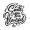 Smile you are beautiful calligraphy phrase. Black ink. Hand drawn vector lettering.
