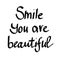 Smile you are beautiful lettering