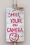 Smile you\'re on Camera Sign