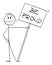 Smiling Person Holding Be Proud Sign or Placard , Vector Cartoon Stick Figure Illustration