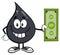 Smiling Petroleum Or Oil Drop Cartoon Character Holding A Dollar Bill