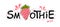 Smoothie text with strawberry. Lettering logo on white background