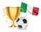 Soccer ball with a gold cup and Italy flag