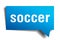 Soccer blue 3d speech bubble
