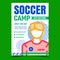 Soccer Camp Creative Promotional Poster Vector