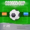 Soccer, football banner. Template for game tournament. Soccer ball above green field, top view. Sport events design for