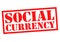 SOCIAL CURRENCY