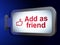 Social media concept: Add as Friend and Like on billboard backgr