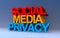 social media privacy on blue