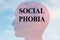 SOCIAL PHOBIA concept