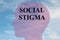 Social Stigma - personality concept