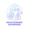 Socio economic enterprises blue gradient concept icon