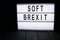 `soft brexit` text in lightbox