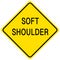 Soft shoulder yellow sign on white background