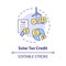 Solar tax credit multi color concept icon