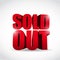 Sold out 3d text sign illustration design