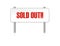 Sold Out Sign