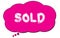 SOLD text written on a pink cloud bubble