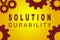 Solution Durability concept