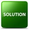 Solution green square button