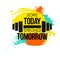Sore today strong tomorrow typographical poster. colorful brushvector fitness background for design t-shirt, posters