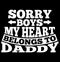 sorry boys my heart belongs to daddy, happy fathers day typography vintage style design