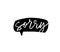 Sorry - calligraphy word with grunge speech bubble. Apologise vector phrase.