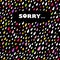 \'Sorry\' card. Drops background.