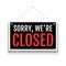 Sorry we are closed sign on door store. Business open or closed banner isolated for shop retail. Close time background