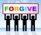 Sorry Forgive Means Sign Advertisement And Apologetic