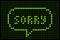 Sorry Message on LED Board