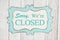 Sorry we`re closed text on a retro tin polka dot picture sign