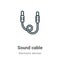 Sound cable outline vector icon. Thin line black sound cable icon, flat vector simple element illustration from editable