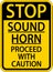 Sound Horn Proceed With Caution Sign On White Background