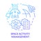 Space activity management blue gradient concept icon