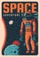 Space exploring astronaut adventure retro banner