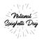Spaghetti Day lettering design. Text for Italy national holiday.