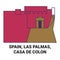 Spain, Las Palmas, Casa De Coln travel landmark vector illustration