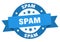 spam round ribbon isolated label. spam sign.