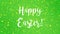 Sparkly green Happy Easter greeting card video