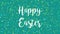 Sparkly teal green Happy Easter greeting card video