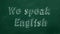 We speak English