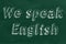 We speak English