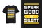Speak good or silent t shirt mockup design typography