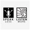 Speak less listen more mic and ear typography with.